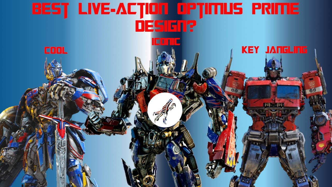 My Live-Action Optimus Prime Design Ranking