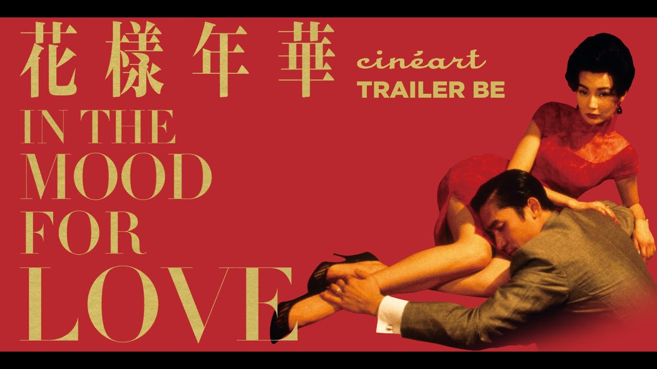 In The Mood For Love Trailer BE