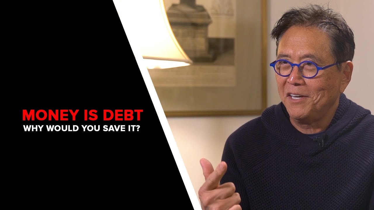Robert Kiyosaki | Money is DEBT