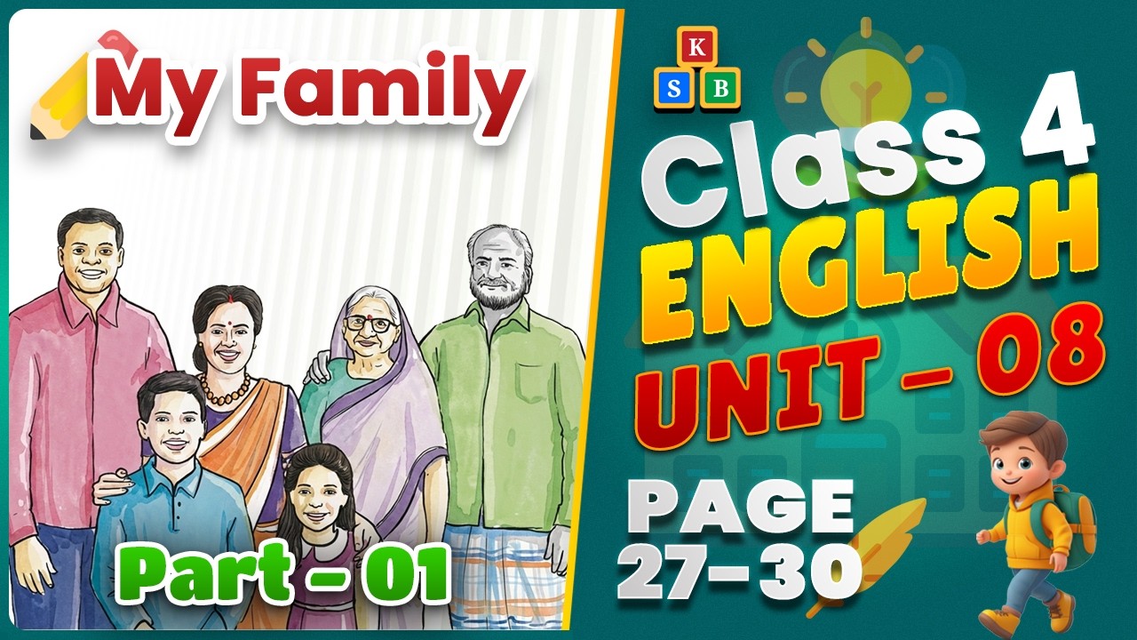 Class 4 English | Unit 8 | My Family | Part 1 [Book 2026]