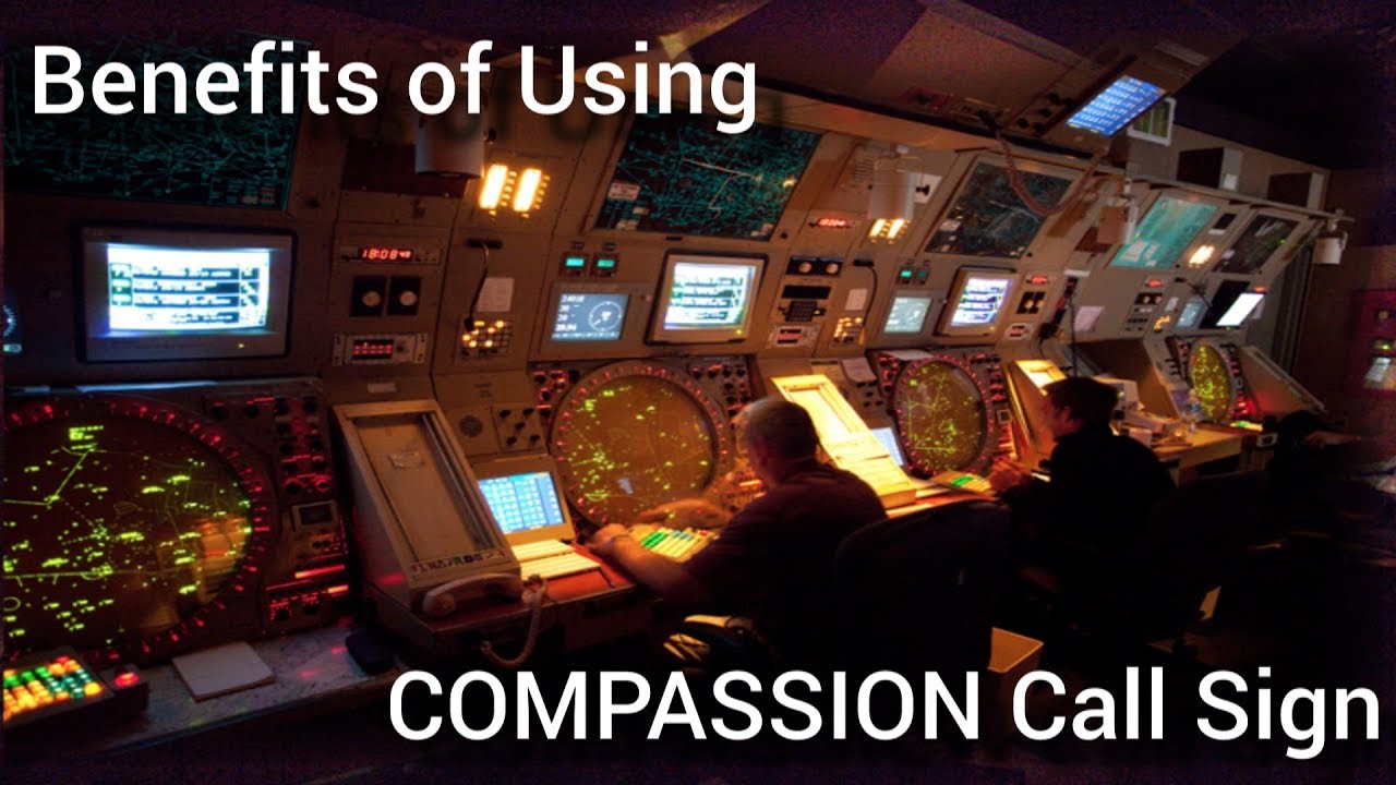 Benefits of Using COMPASSION Call Sign - An ATC Perspective