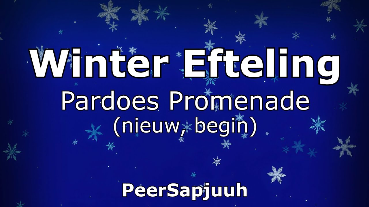 Pardoes Promenade (nieuw, begin) - Winter Efteling | Efteling muziek