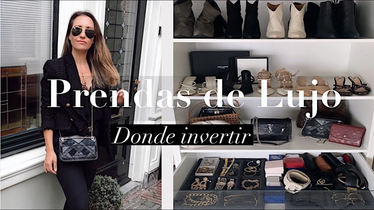 PRENDAS Y COMPLEMENTOS DE LUJO - DONDE INVERTIR | ARMARIO CAPSULA | YOLANDA MARTIN