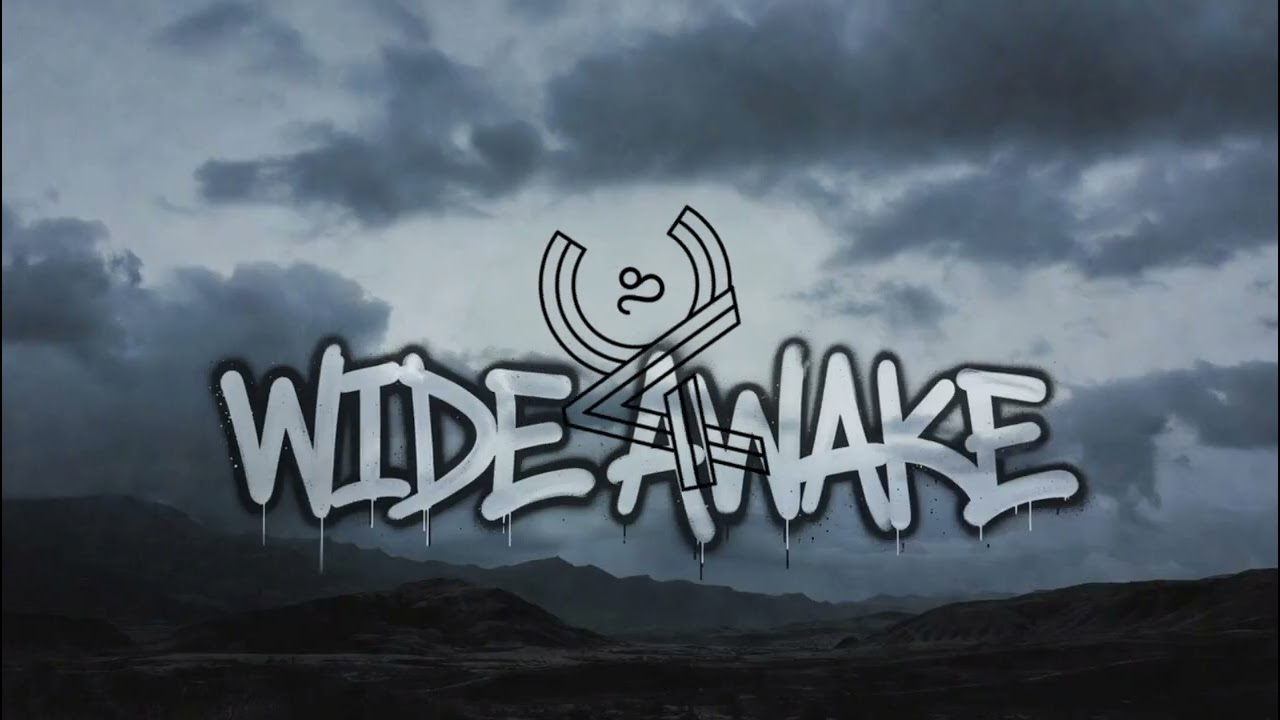 WIDE AWAKE