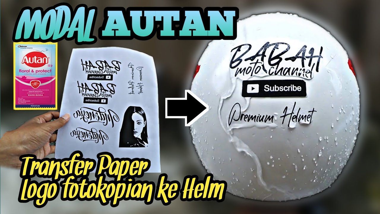 Transfer Tulisan Helm Pakai Autan dan Kertas Fotokopi