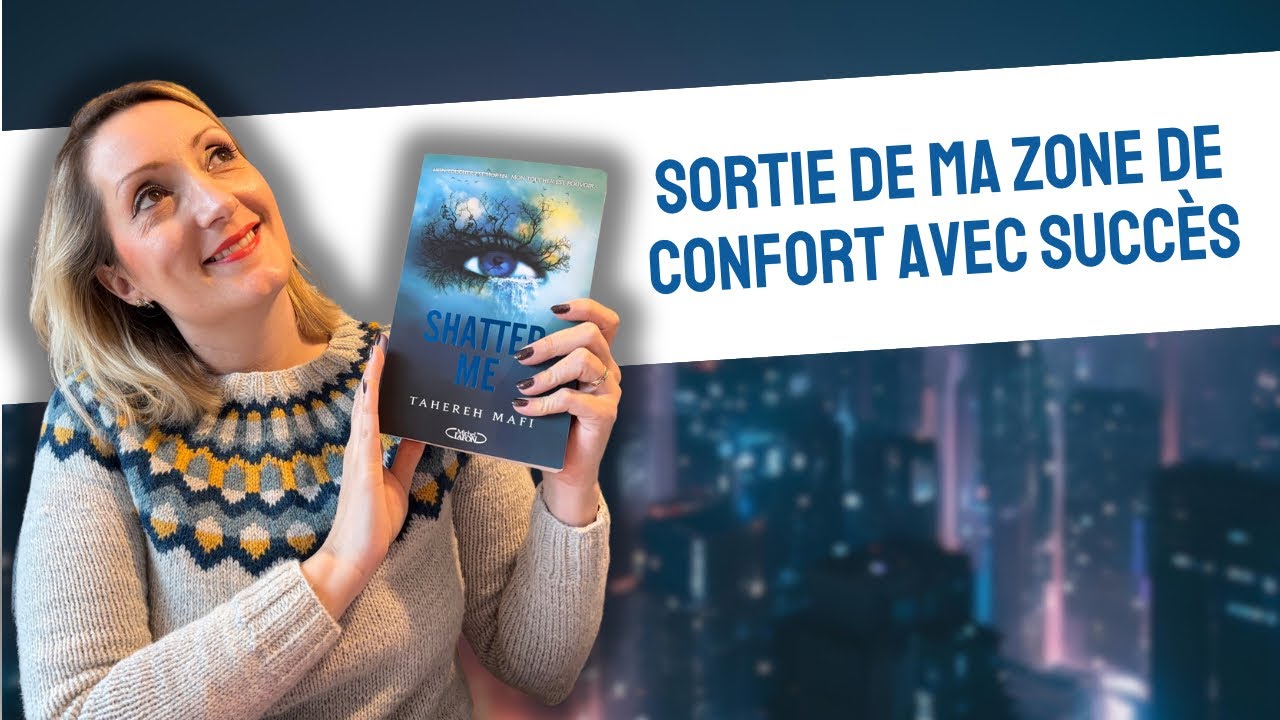 👁️📚 Tahereh Mafi - SHATTER ME : SORTIE DE MA ZONE DE CONFORT AVEC SUCCÈS ! | Avis # 54