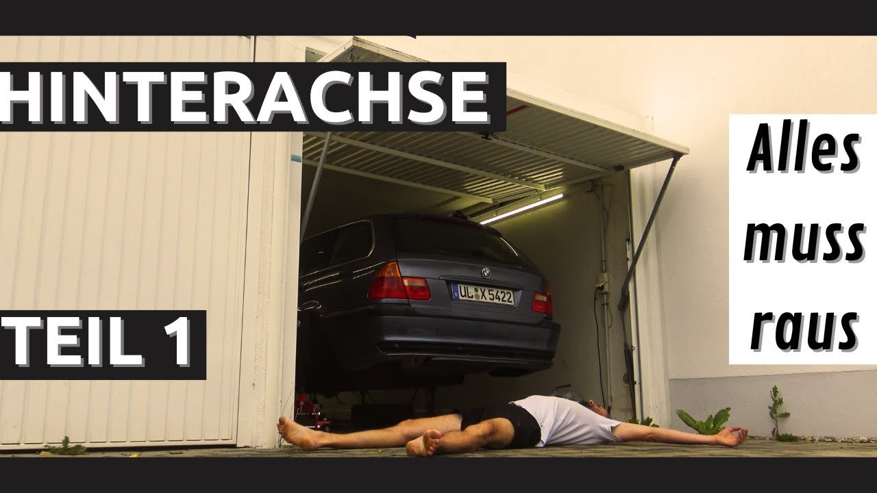 Hinterachse: Teil 1 | E46 320i Touring | #13