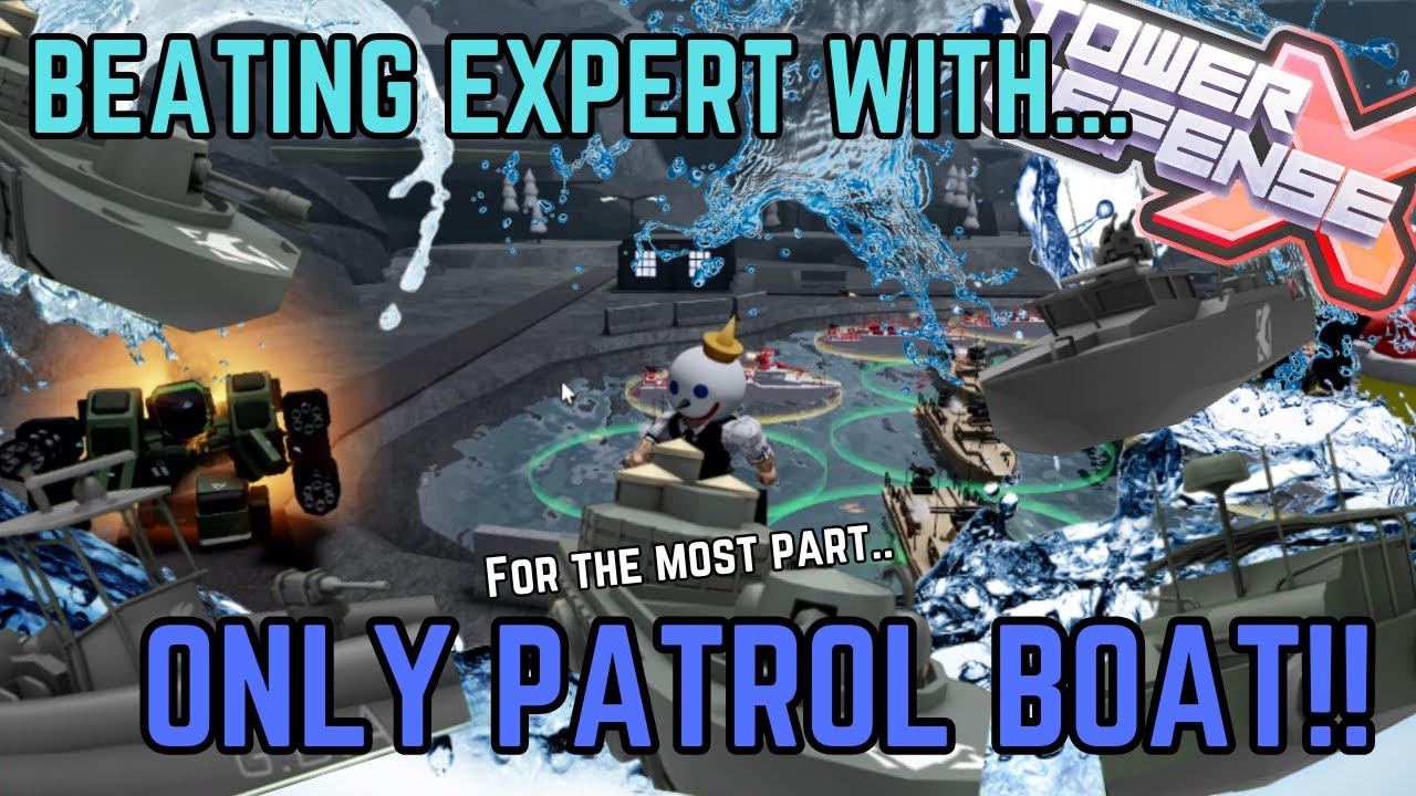 Using Patrol Boat Only to Beat Expert!! (for the most part) | TDX (Roblox)