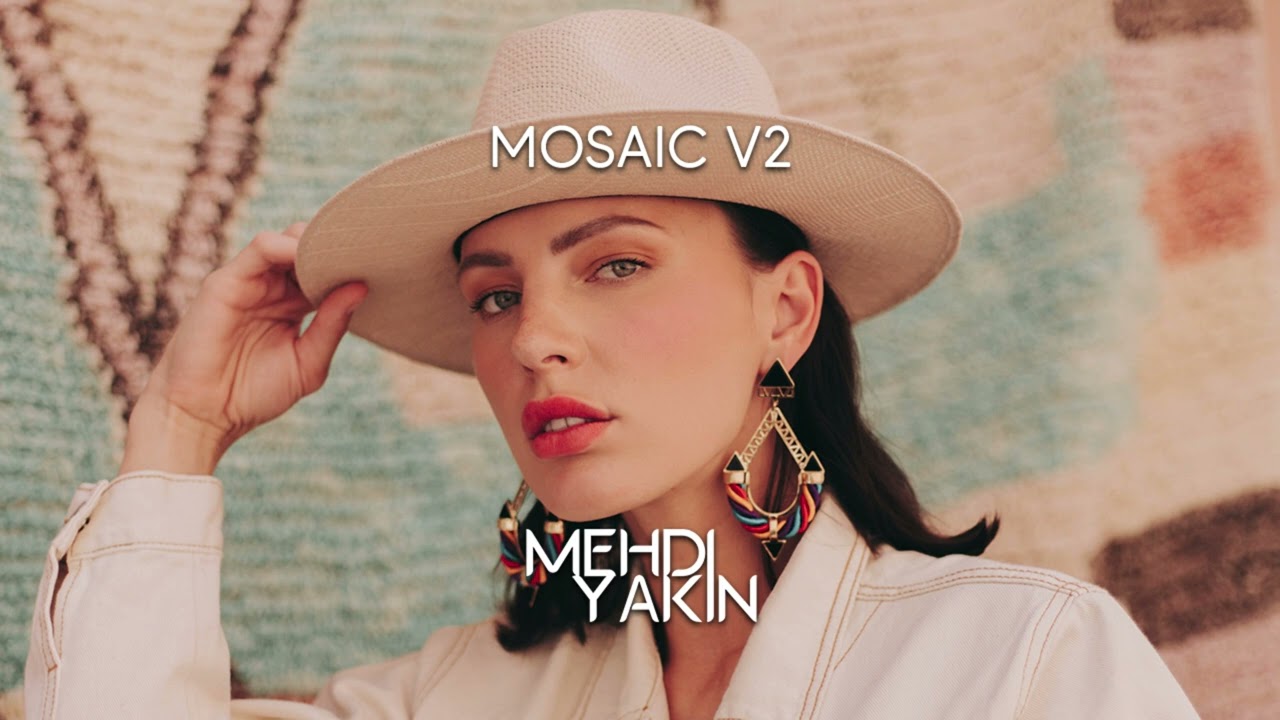 Mehdi Yakin - Mosaic V2