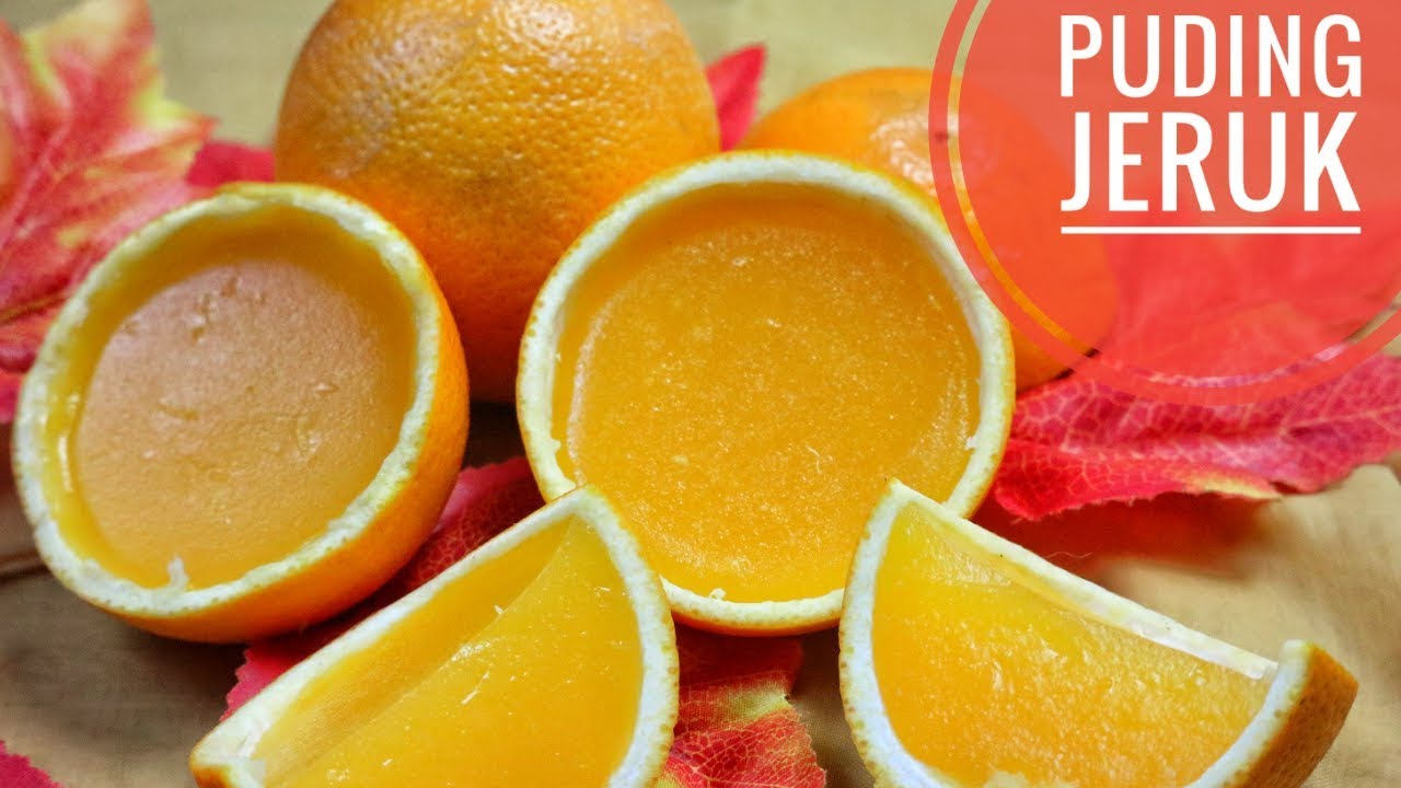 Mengolah Jeruk menjadi Puding. Ini resep nya. || Orange Pudding