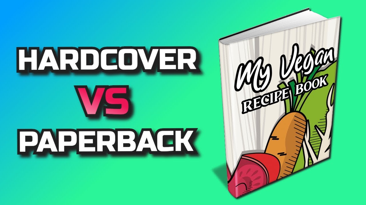 A Real Look at Amazon KDP Hardcover Books vs Paperback Books