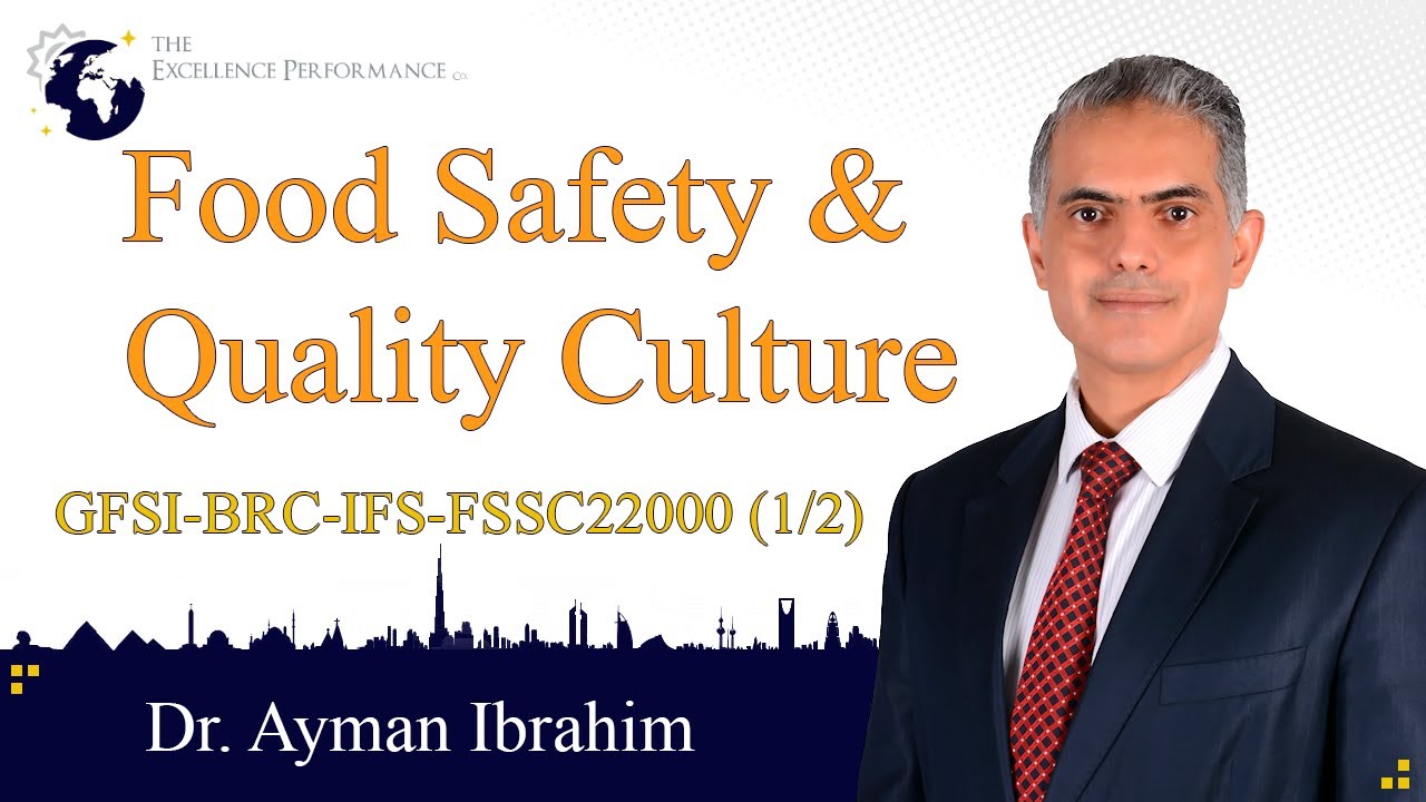 Food Safety and Quality Culture 1/2 |Food Safety | Dr. Ayman Ibrahim