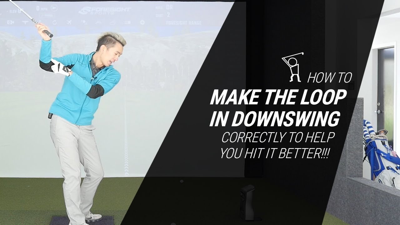 How to Correctly Loop it in the Downswing