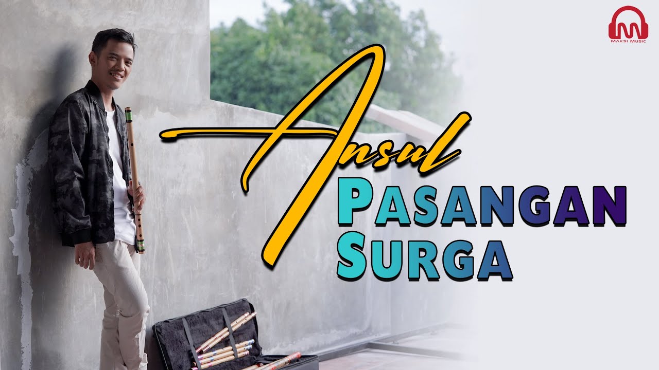 PASANGAN SURGA - ANSUL [SULING ROMANTIC HITS INSTRUMENTAL]