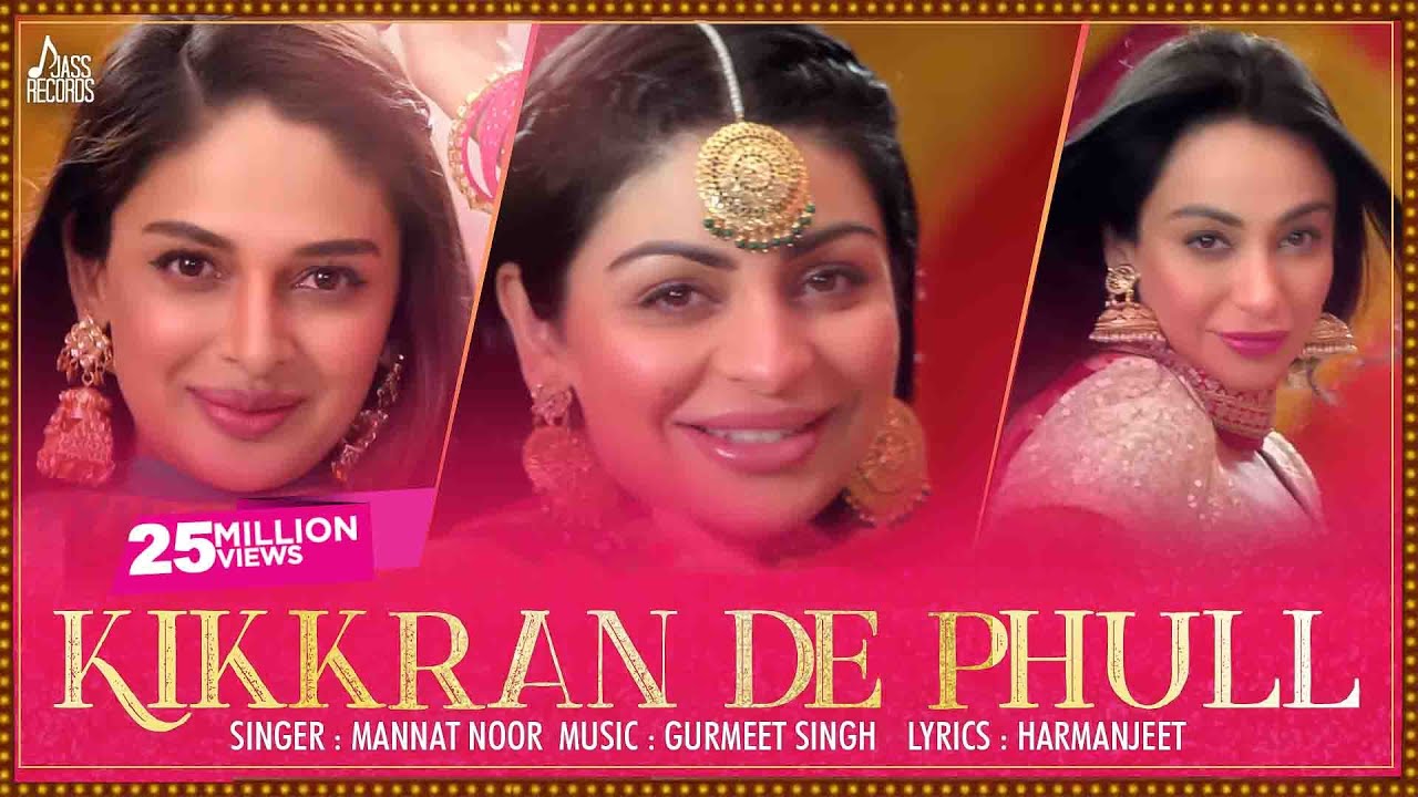 Kikkaran De Phull - Munda Hi Chahida | (Full HD) | Mannat Noor | Neeru Bajwa | Harish Verma