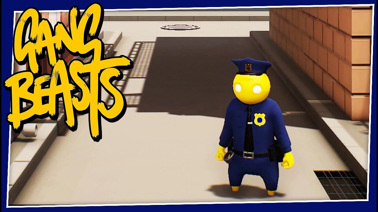 Gang Beasts - #277 - ARE YOU A COP?!