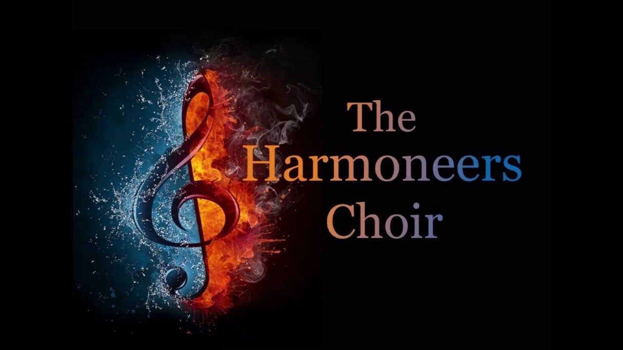 The Harmoneers Choir - Something Inside So Strong