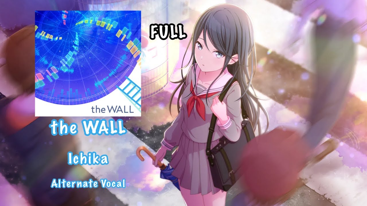 [FULL VER] the WALL Ichika Hoshino 星乃 一歌 Alternate Vocal