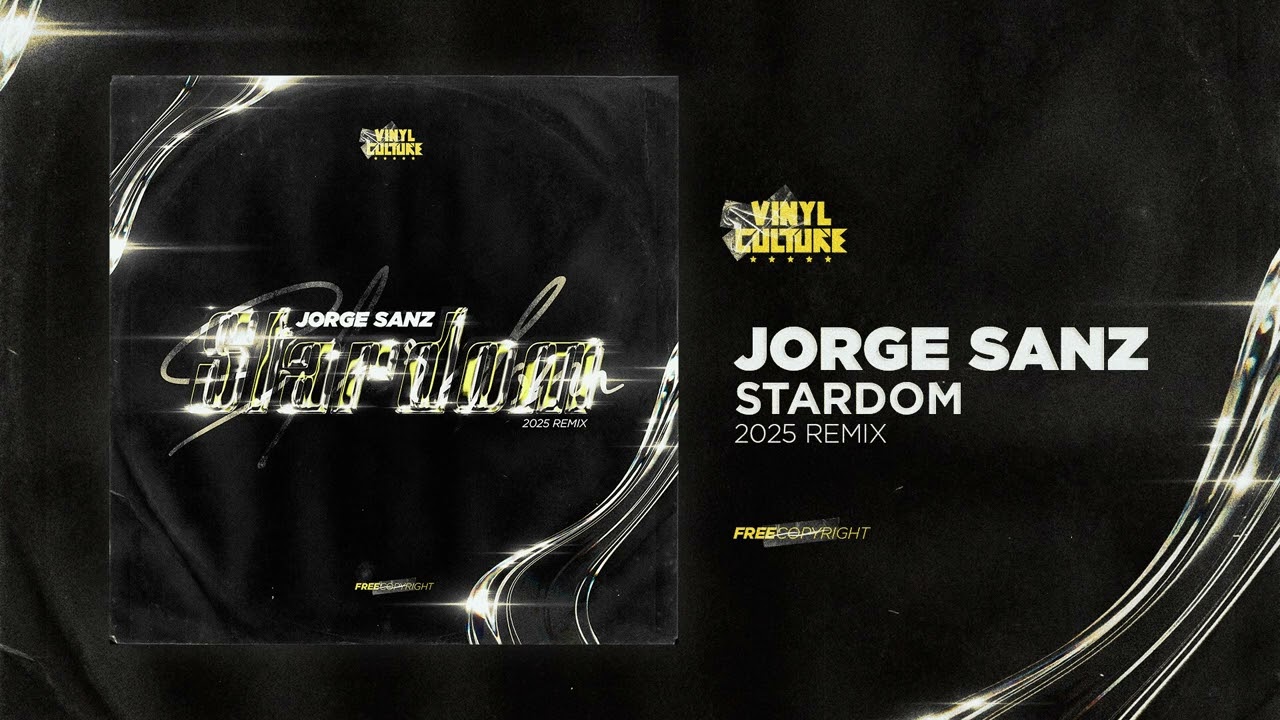 Jorge Sanz - Stardom (2025 Remix)