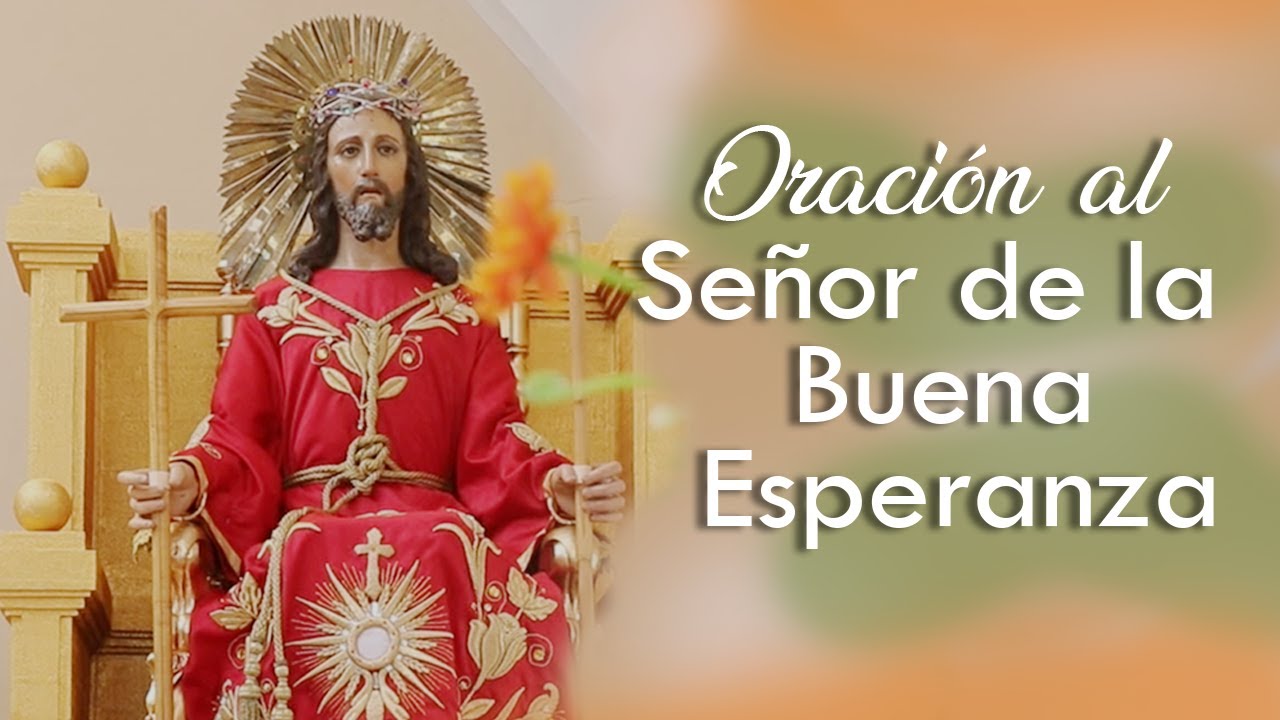 ORACI&Oacute;N A JES&Uacute;S DE LA BUENA ESPERANZA