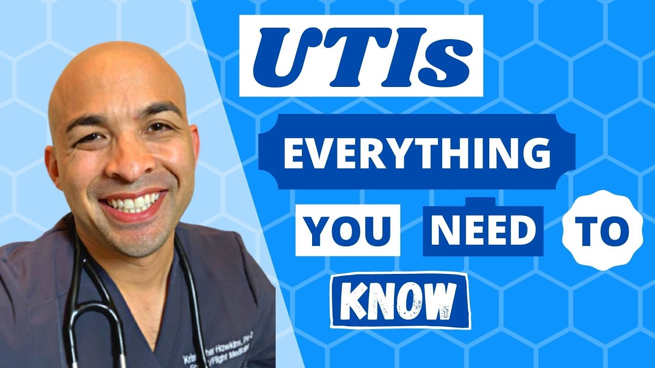 UTI Symptoms Explained | How to PREVENT, DIAGNOSE, and TREAT Urinary Tract Infections (UTIs)