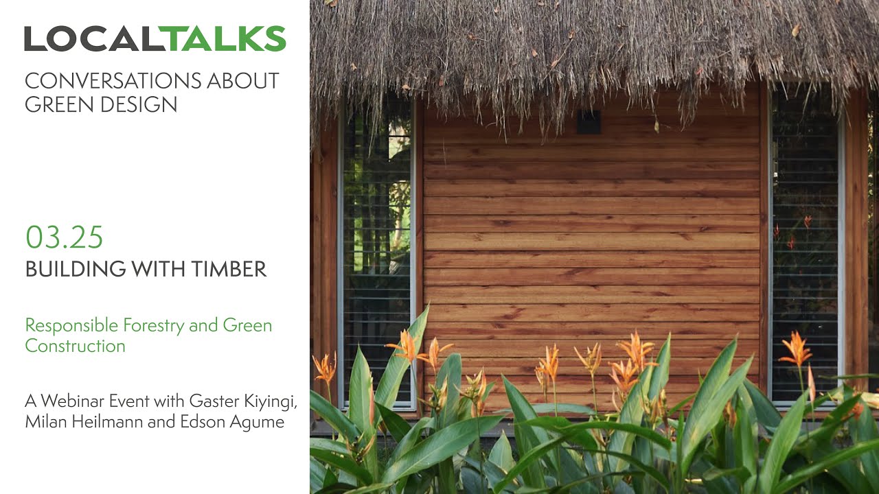 Localtalks 03.25 Building With Timber: Responsible Forestry and Green Construction