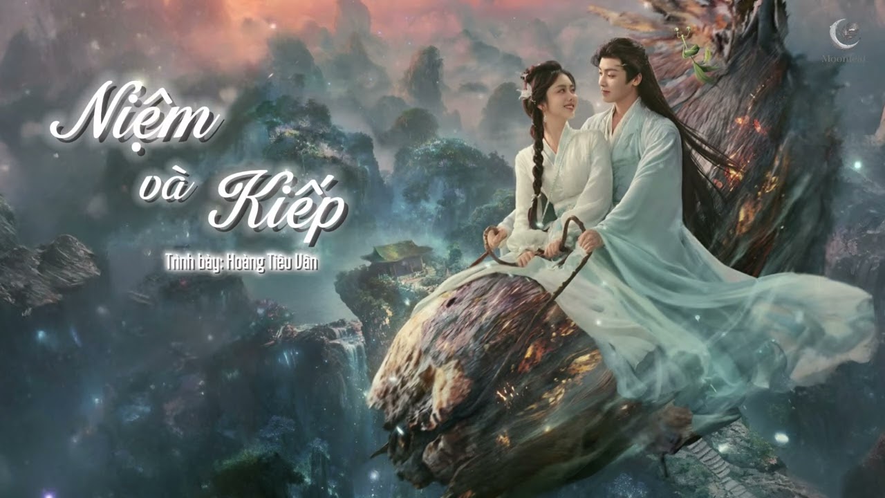 Vietsub ♪ ⟨⟨ Niệm và Kiếp｜念与劫 ⟩⟩ Hoàng Tiêu Vân｜黄霄雲 ||   OST Tiêu Dao｜The Unclouded Soul｜逍遥