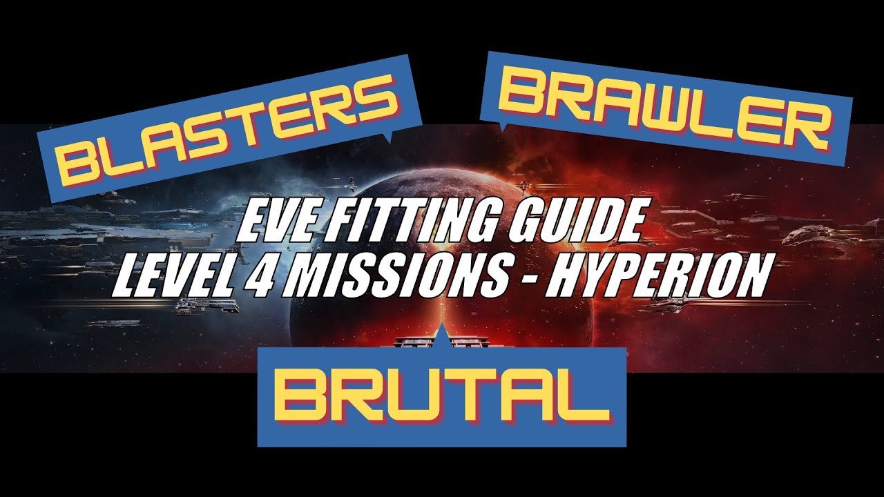EVE Fitting Guide: L4 Missions - Hyperion