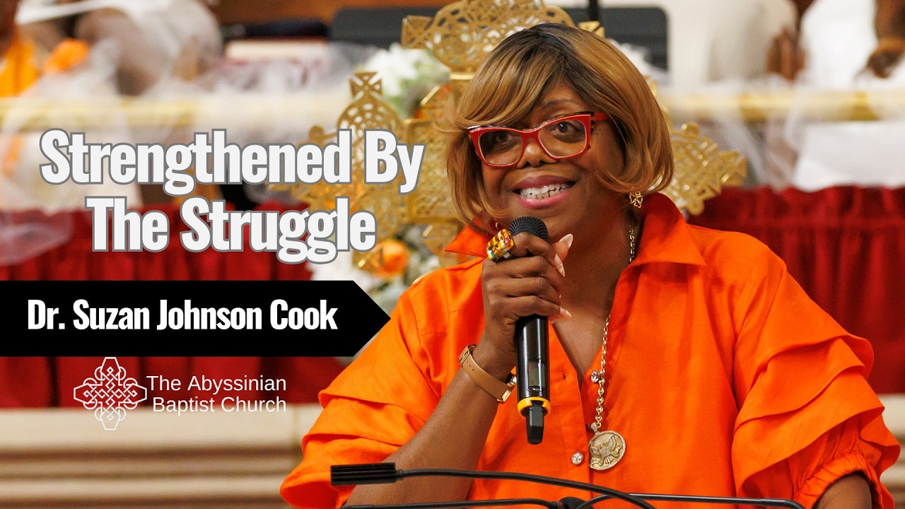Strengthened By The Struggle | Rev. Dr. Suzan Johnson Cook | Sunday Service