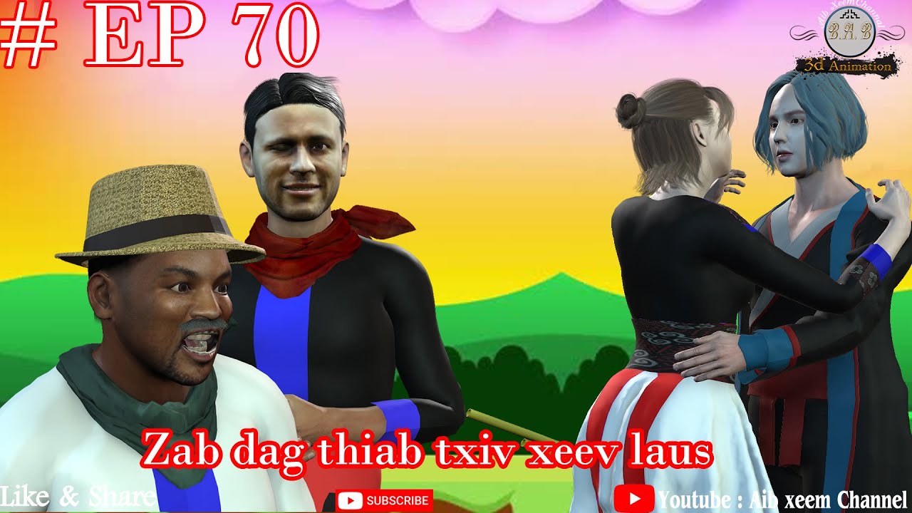 zab thiab txiv xeev laus ep 70