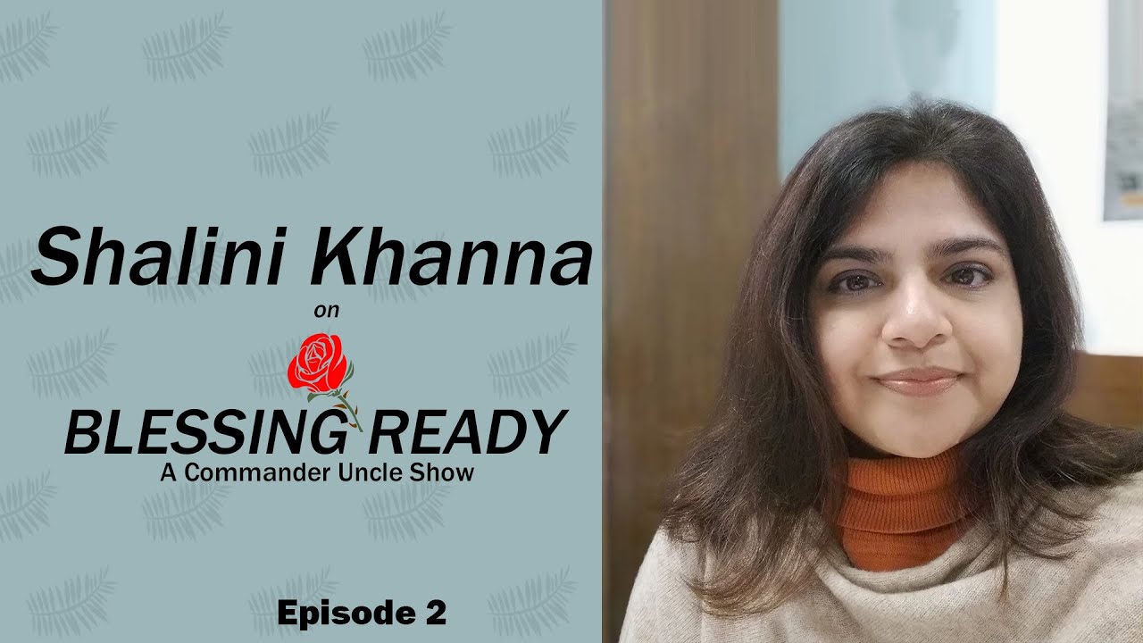 Blessing Ready With Commander Uncle Episode 2 Featuring Shalini Khanna