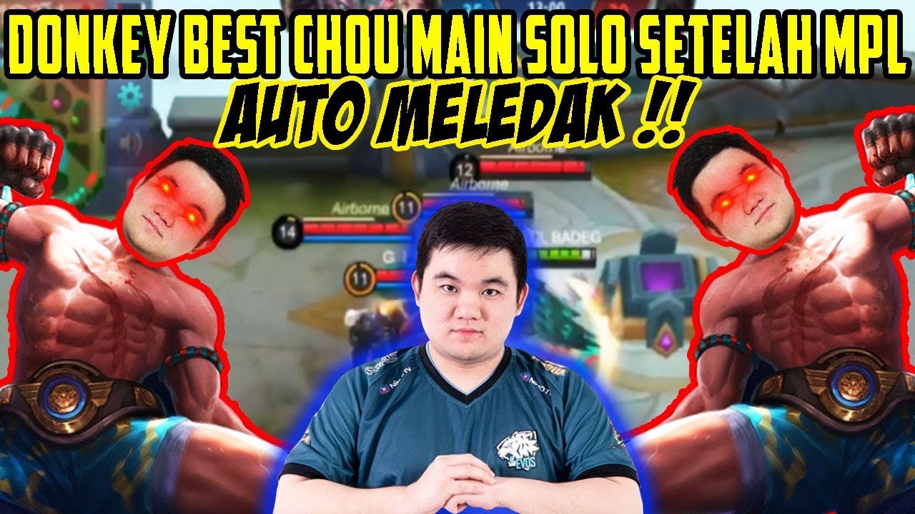 BEST CHOU GAME PLAY BY DONKEY!!! SOLO RANK!!! AFTER MPL!!!