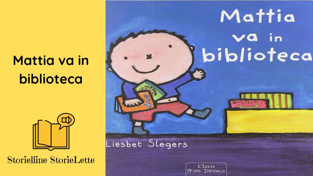Mattia va in biblioteca-Clavis-Prima infanzia