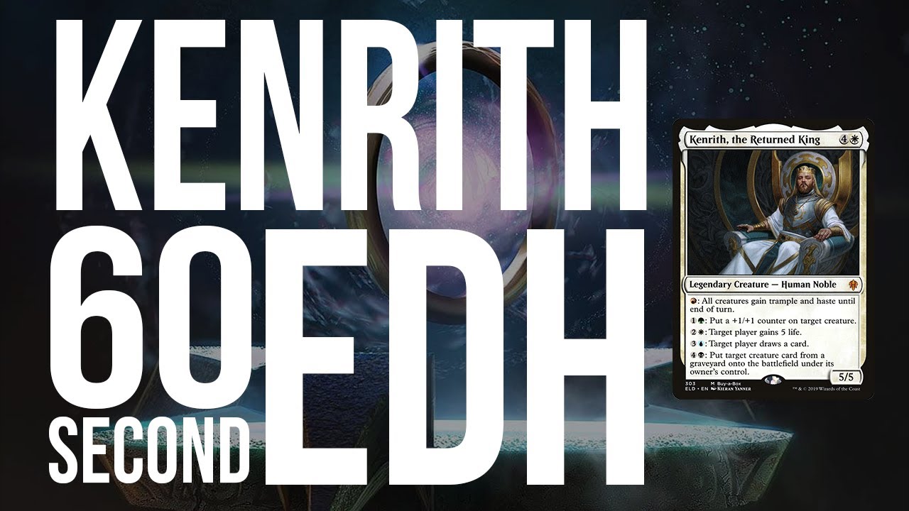 Kenrith, The Returned King | 60 Second EDH | Should You Build Kenrith In Commander?