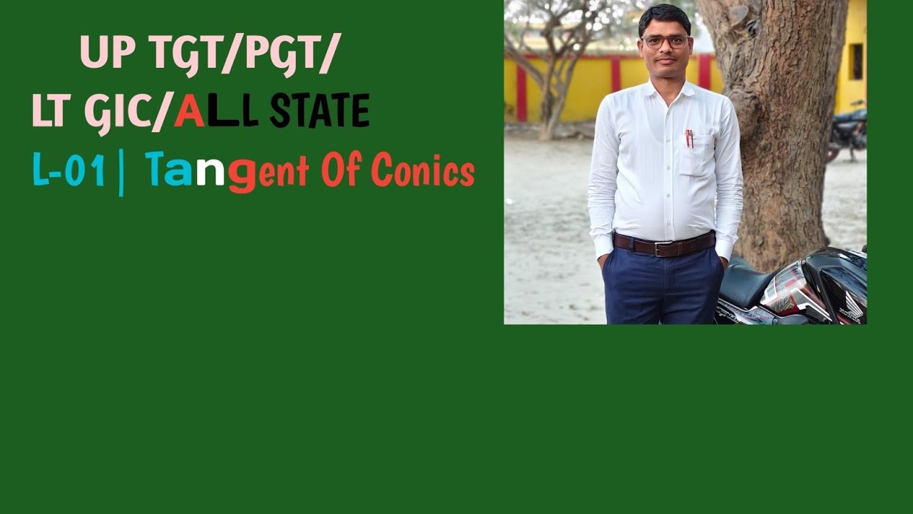 |L-01|UP TGT/PGT/LT GIC : Tangent Of Conics 