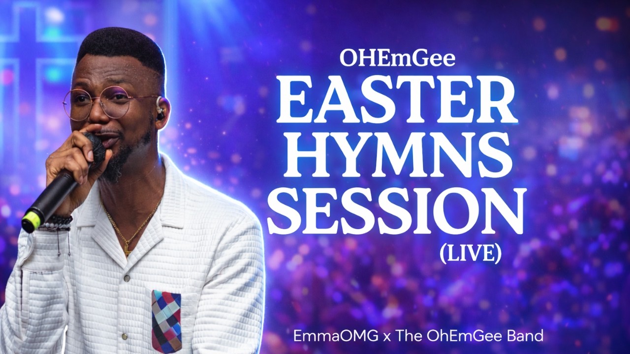 OhEmGee Easter Hymns | EmmaOMG | #ObaNiJesuConcert2
