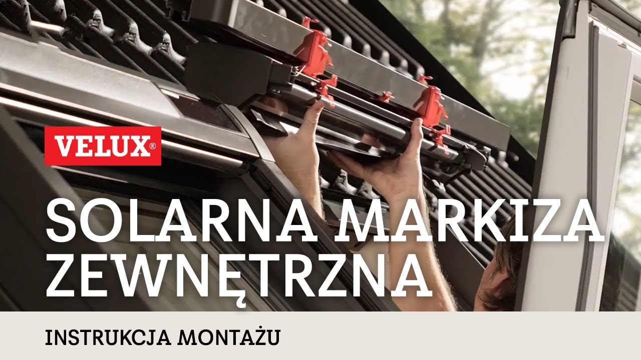 Lekka roleta zewnętrzna VELUX MSL - Instrukcja montażu