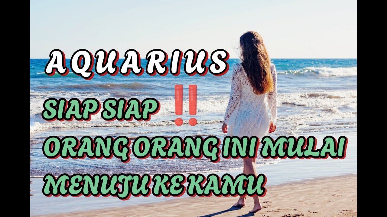 AQUARIUS  💫  Siap siap ‼️ Orang orang ini mulai mendekat ke kamu  dan tujuan nya 💥