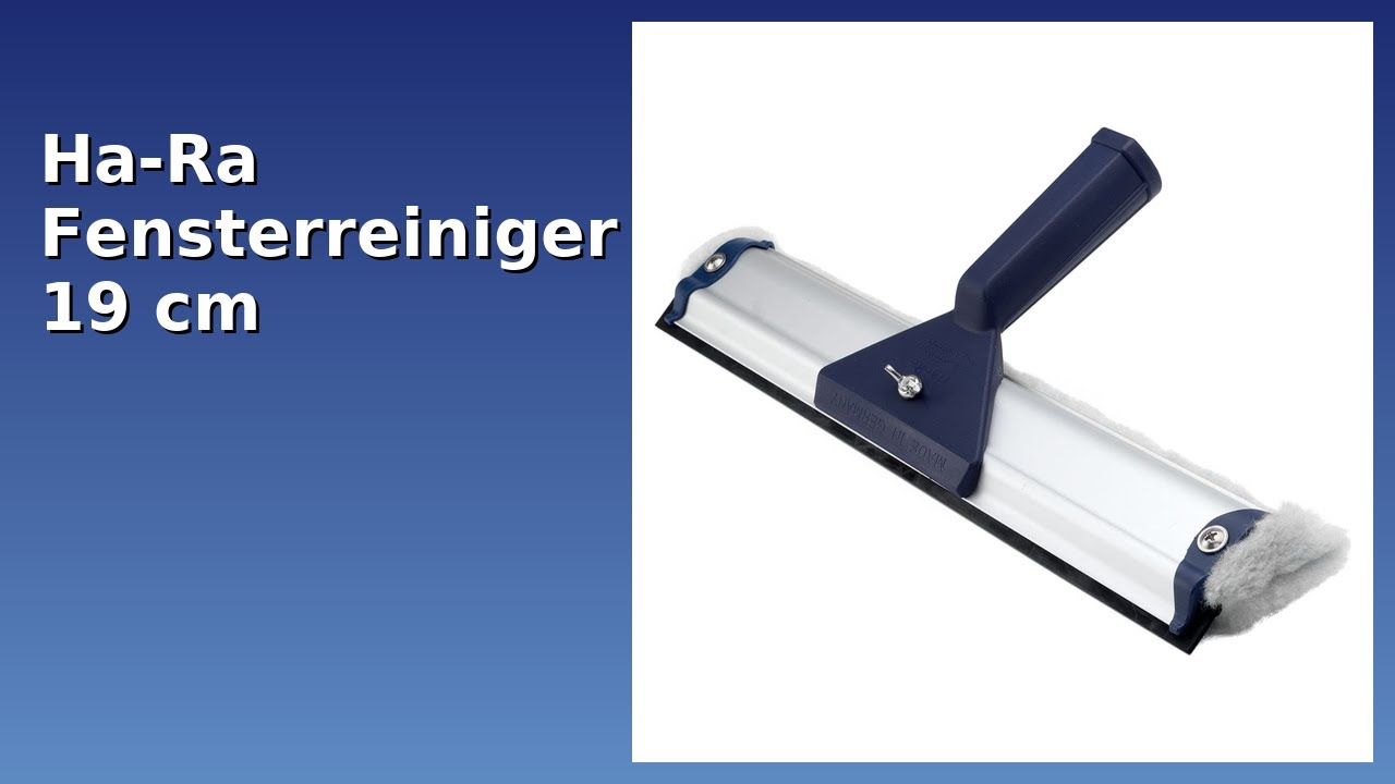 BEWERTUNG (2025): Ha-Ra Fensterreiniger 19 cm. WESENTLICHE Einzelheiten