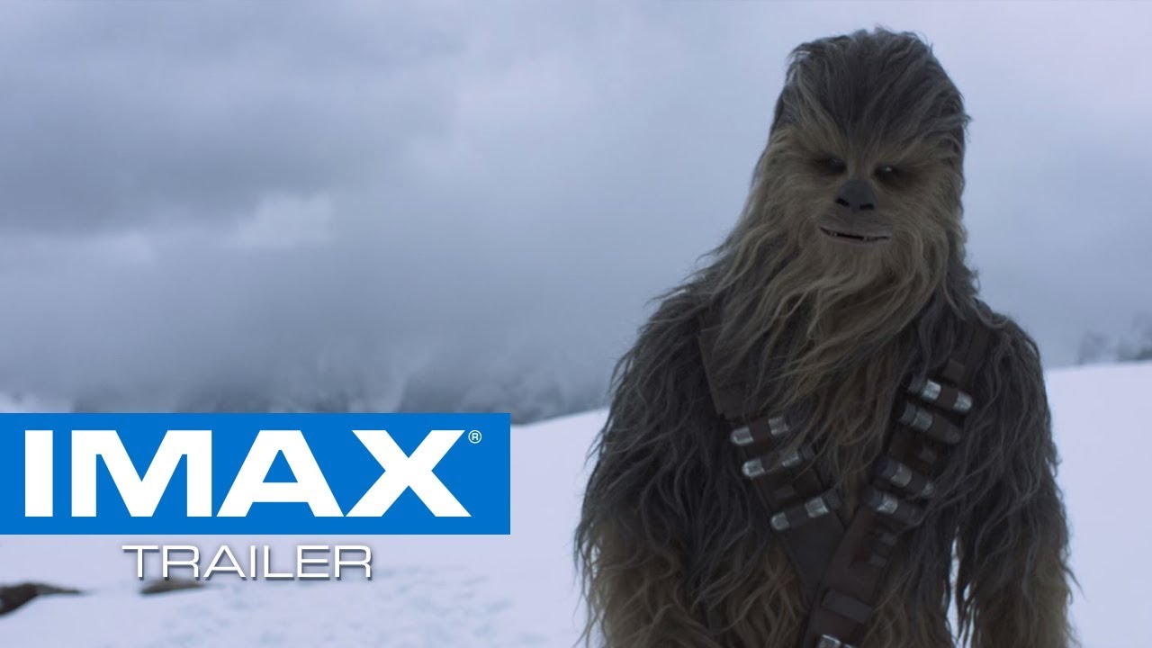 Solo: A Star Wars Story IMAX&reg; Trailer