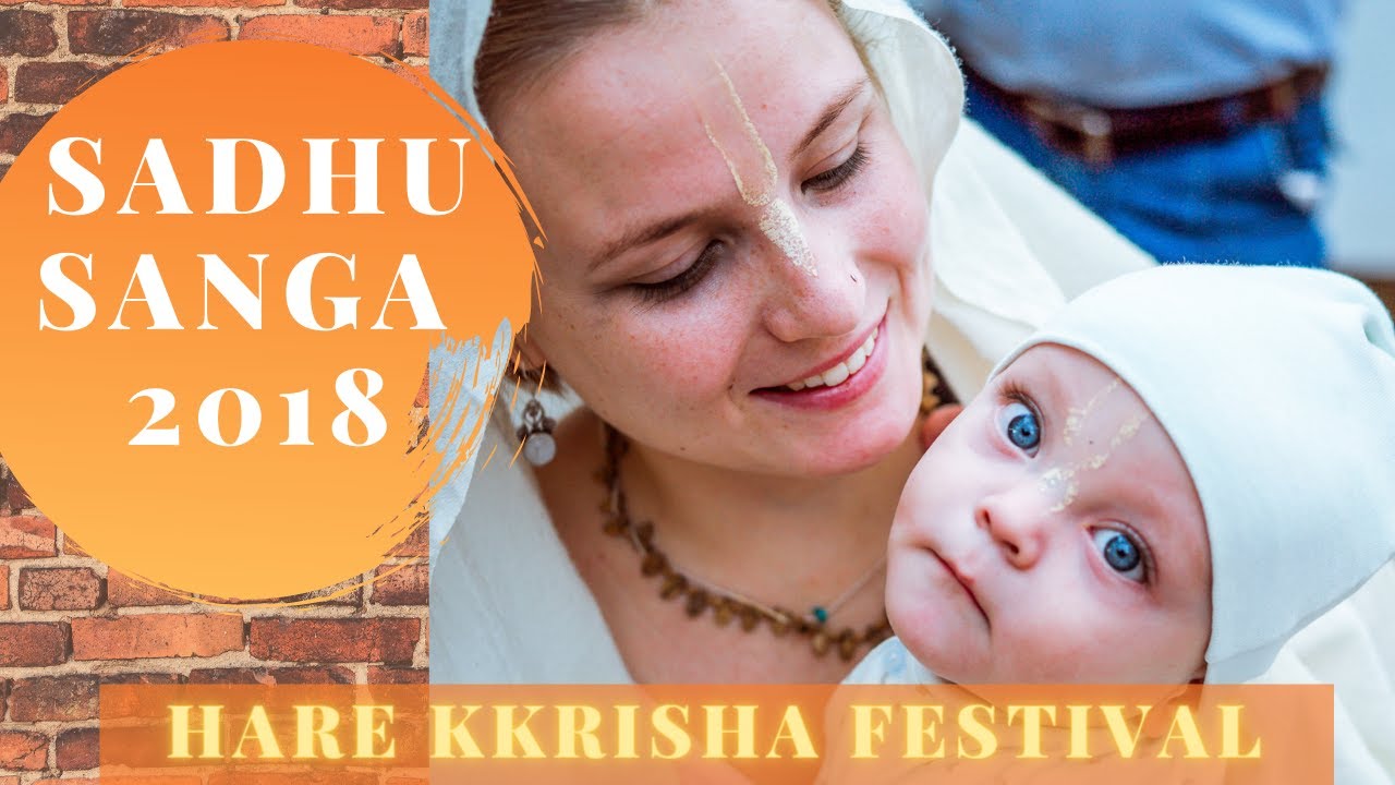 Sadhu Sanga - Hare Krishna festival USA 2018