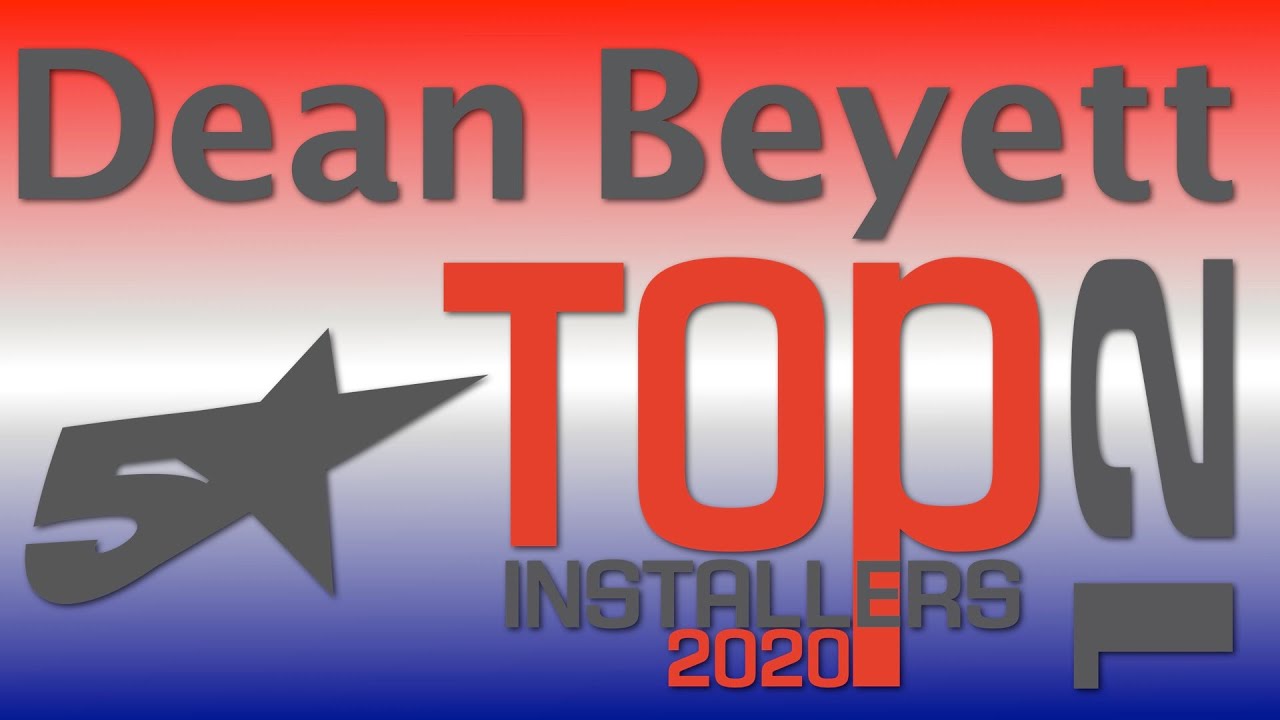 Dean Beyett 2020 Installer of the Year submission