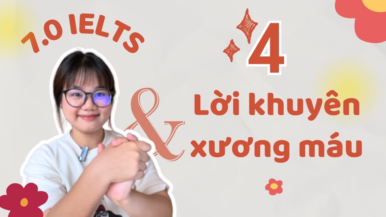 7.0 IELTS và 4 lời khuyên xương máu| Tự học IELTS thế nào cho hiệu quả?
