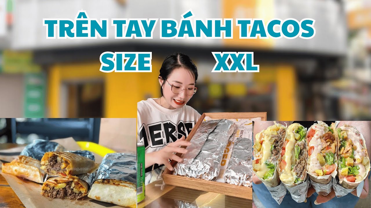Bánh Tacos Size XXL Siêu To Khổng Lồ || Chủ Quán Ngơ Ngác