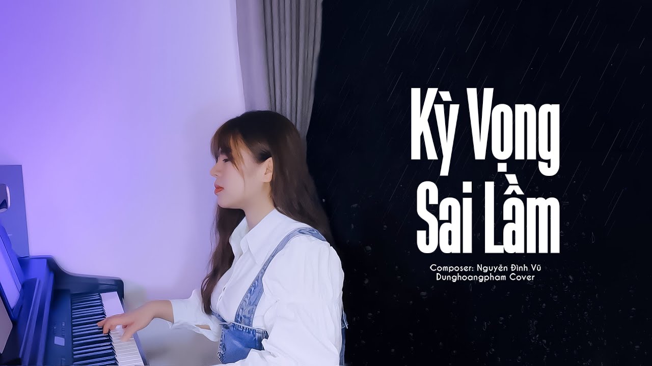 Kỳ Vọng Sai Lầm - Tăng Phúc x Nguyễn Đình Vũ x Yuno Bigboi | Dunghoangpham Cover