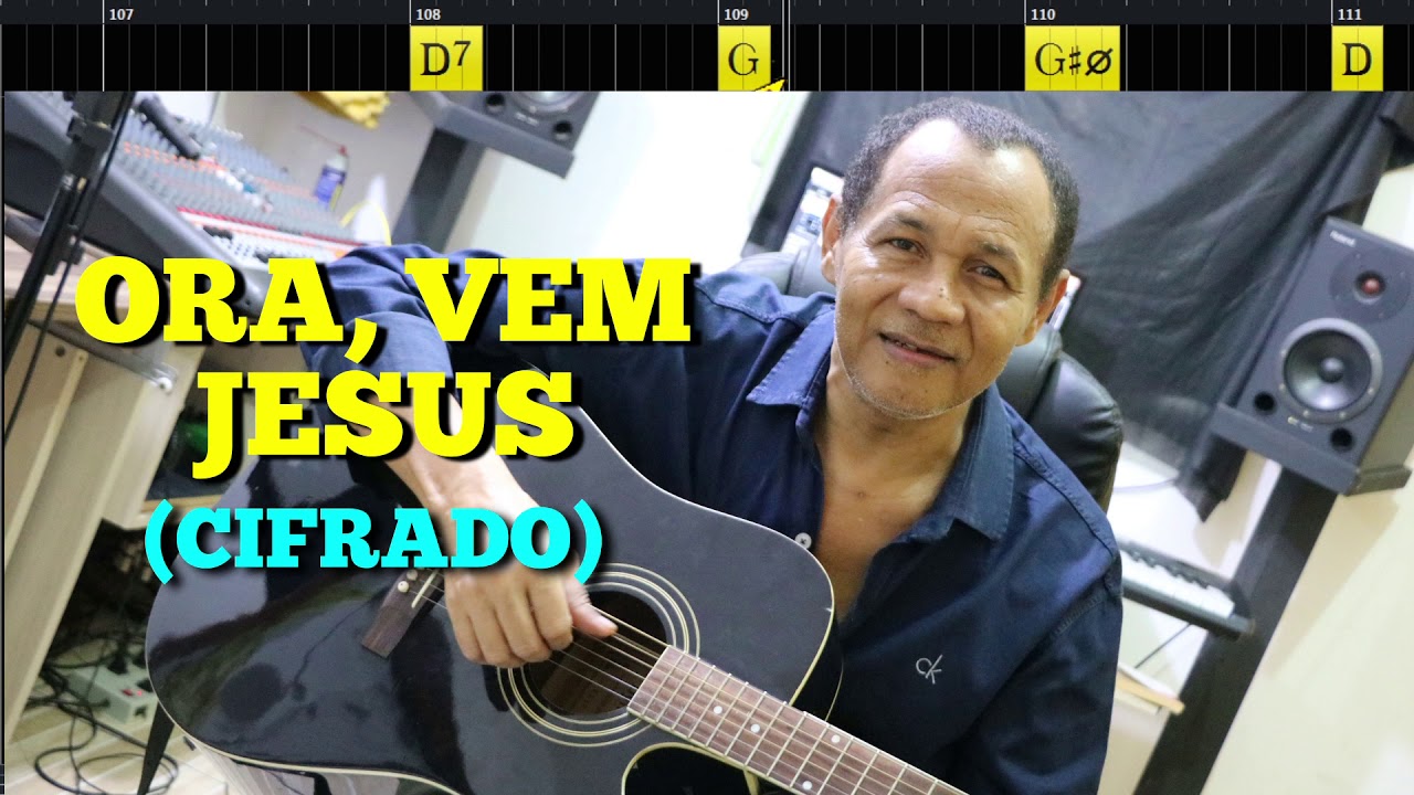 ORA, VEM JESUS - 483. HARPA CRISTÃ - (CIFRADO) - Carlos José