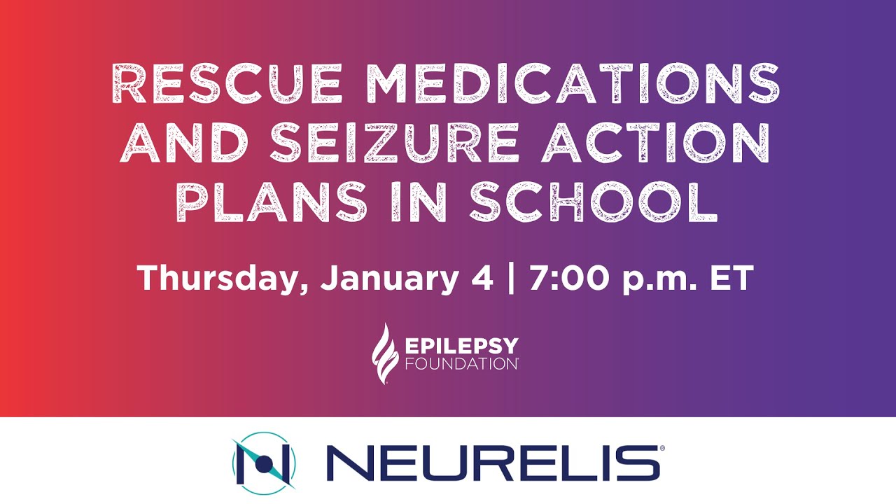 Rescue Medications and Seizure Action Plan in School