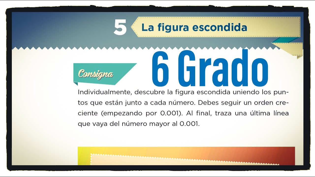 Desaf&iacute;o 5 Sexto grado La figura escondida p&aacute;gina 14 del libro de matem&aacute;ticas de 6 grado de primaria