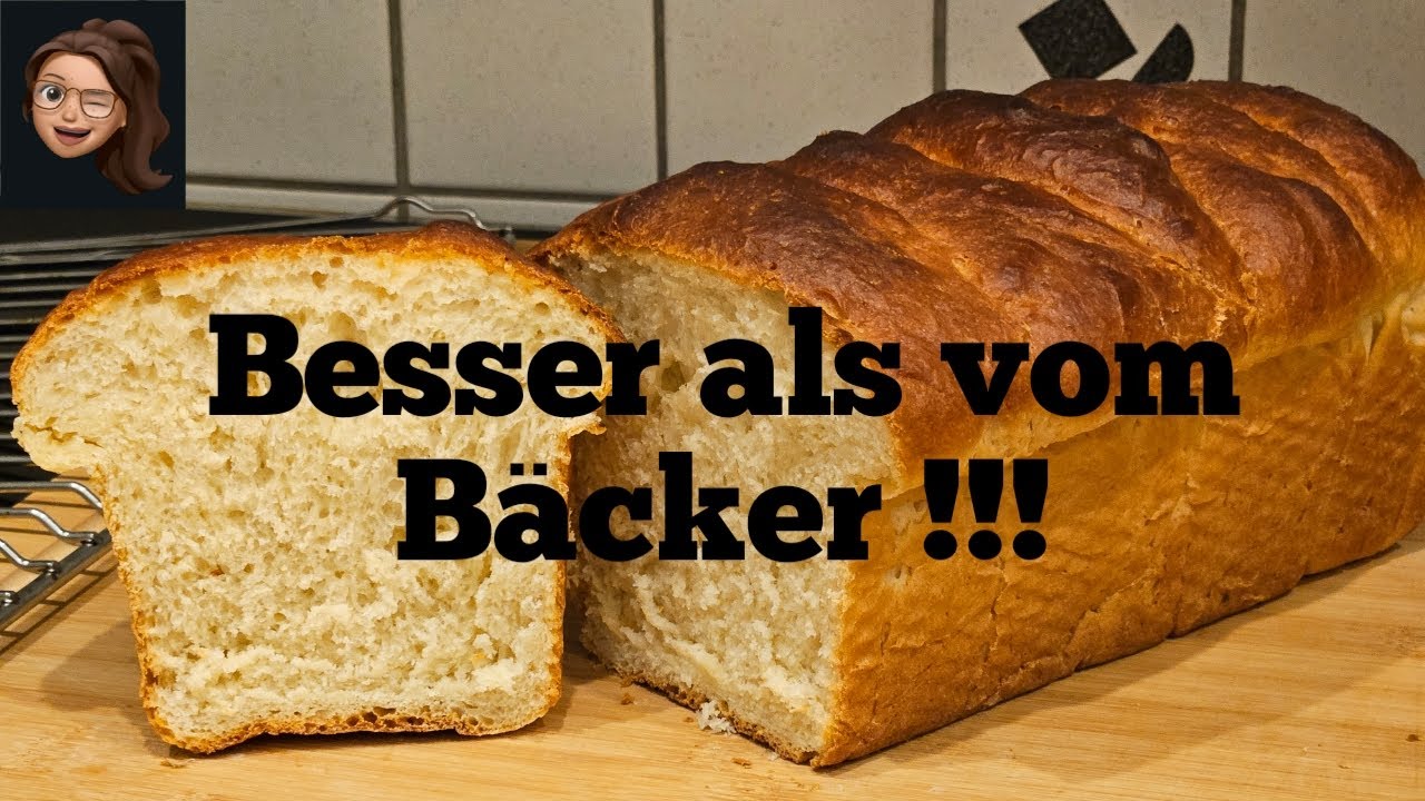 Unser Toastbrot - Sandwichtoast - ihr werdet es lieben - Buttertoast - Brot  backen - American Toast