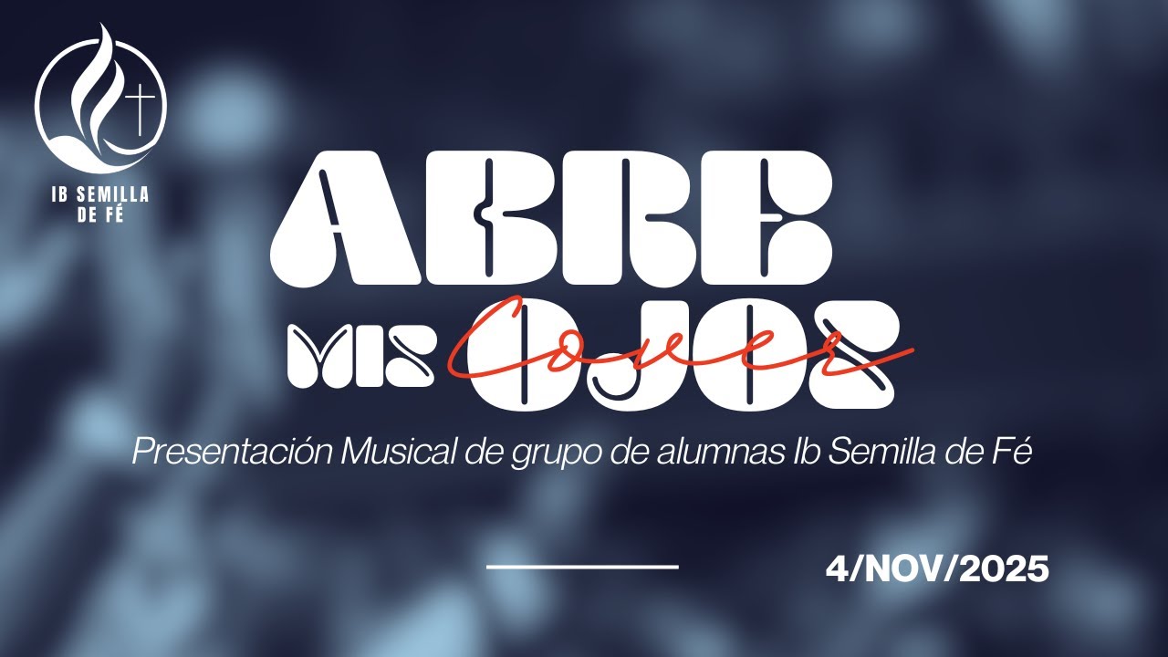 🎶 Abre mis ojos | Cover – Alumnas de música | IB Semilla de Fe”